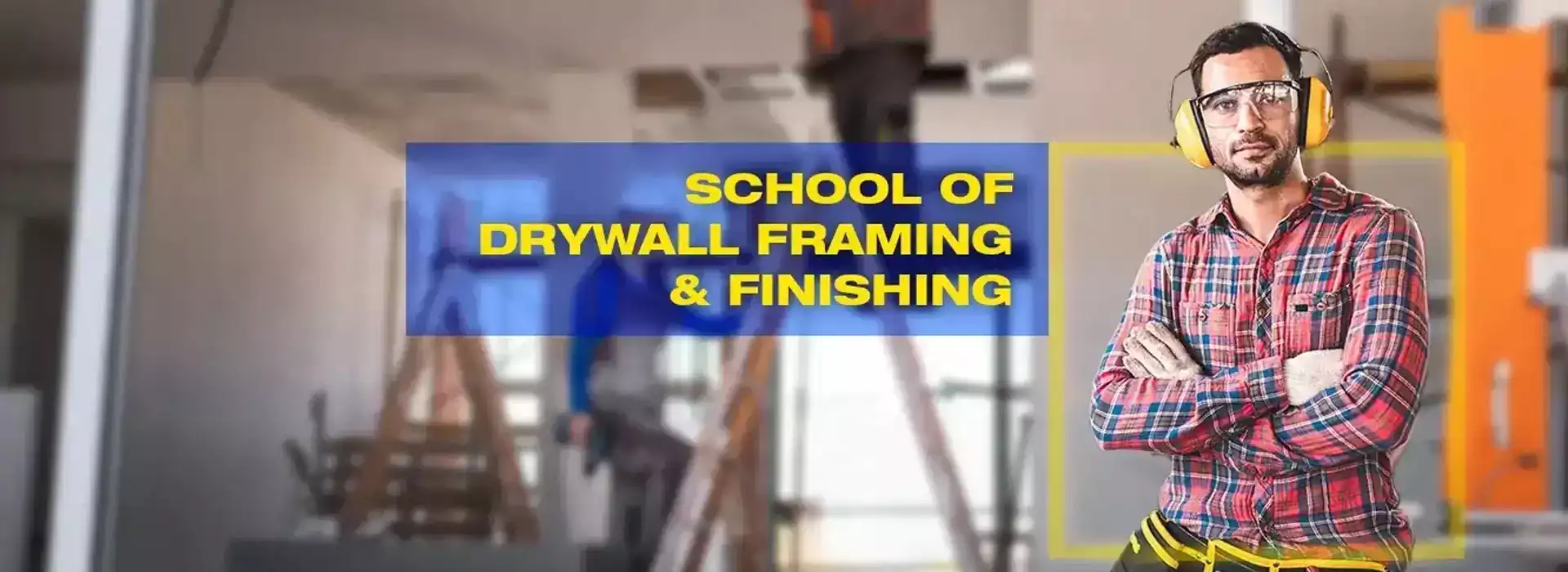 Drywall Framing and Finishing Program