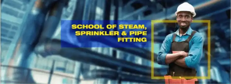 Steam, Sprinkler and Pipe Fitting Technician Program
